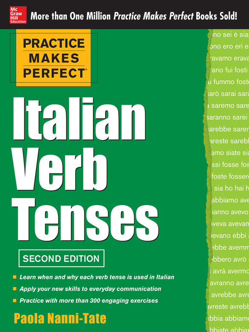 Title details for Practice Makes Perfect Italian Verb Tenses by Paola Nanni-Tate - Available